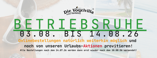 Produktnews | 30% Rabattaktion | Gratiszugabe | Betriebsruhe bei Vogelvilla