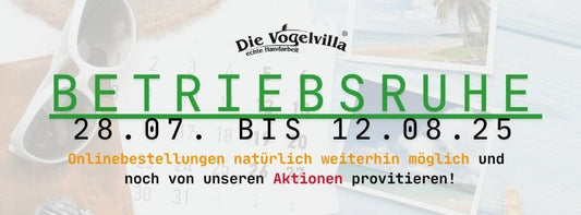 🌞 Sommerpause bei der Vogelvilla – wichtige Versandhinweise 🕊️