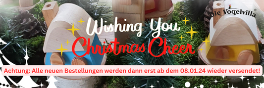 Achtung: Alle neuen Bestellungen werden dann erst ab dem 08.01.24 wieder versendet!